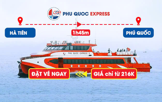 VÉ TÀU HÀ TIÊN PHÚ QUỐC: LỊCH TRÌNH, GIÁ VÉ TÀU PHÚ QUỐC EXPRESS