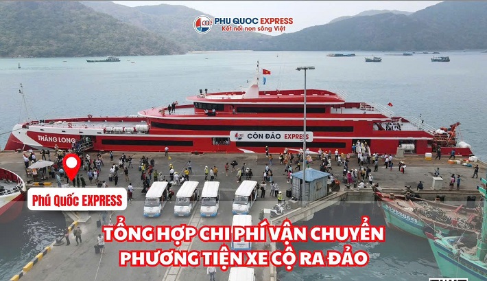 Tổng Hợp Chi Phí Vận Chuyển Phương Tiện Xe Cộ Ra Đảo